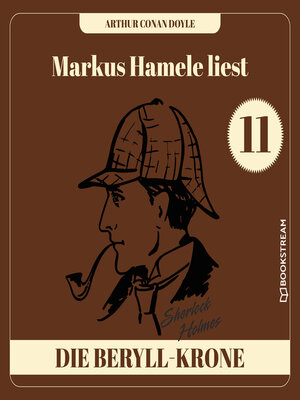 cover image of Die Beryll-Krone--Markus Hamele liest Sherlock Holmes, Folge 11